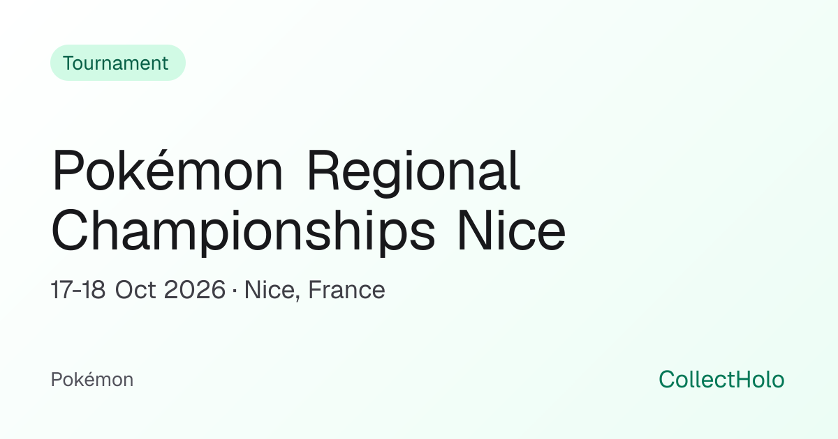 Pokémon Regional Championships Nice: 17-18 Oct 2026, Nice | CollectHolo